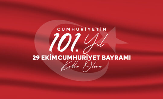 Cumhuriyetin 101 Yıl 29 Ekim Cumhuriyet Bayramı Kutlu Olsun