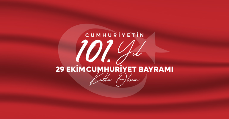 Cumhuriyetin 101 Yıl 29 Ekim Cumhuriyet Bayramı Kutlu Olsun